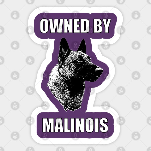 Owned by Malinois Sticker by childofthecorn